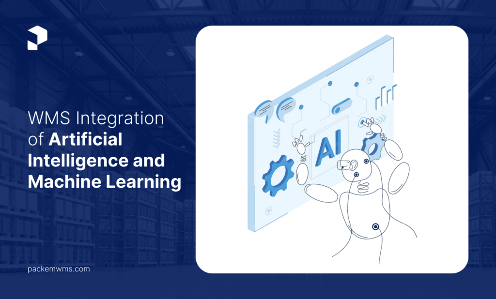 Emerging Trends WMS Integration of Artificial Intelligence and Machine Learning